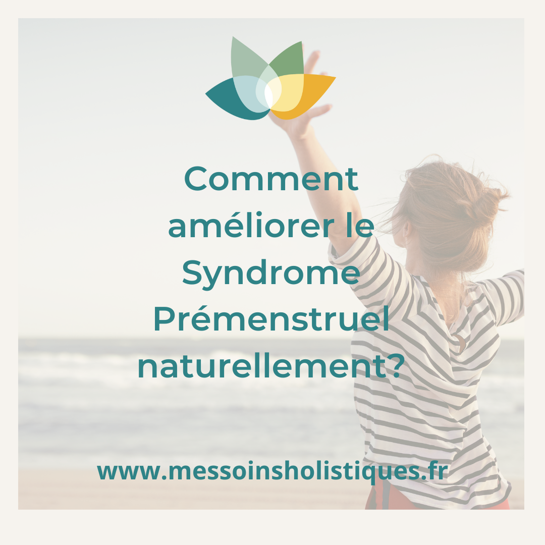 Comment améliorer le syndrome Prémenstruel naturellement Femme post partum